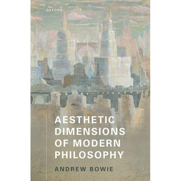 Aesthetic Dimensions of Modern Philosophy, (Paperback)