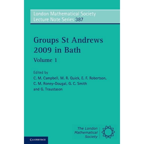 London Mathematical Society Lecture Note Groups St Andrews 2009 in Bath, Book 387, (Paperback)