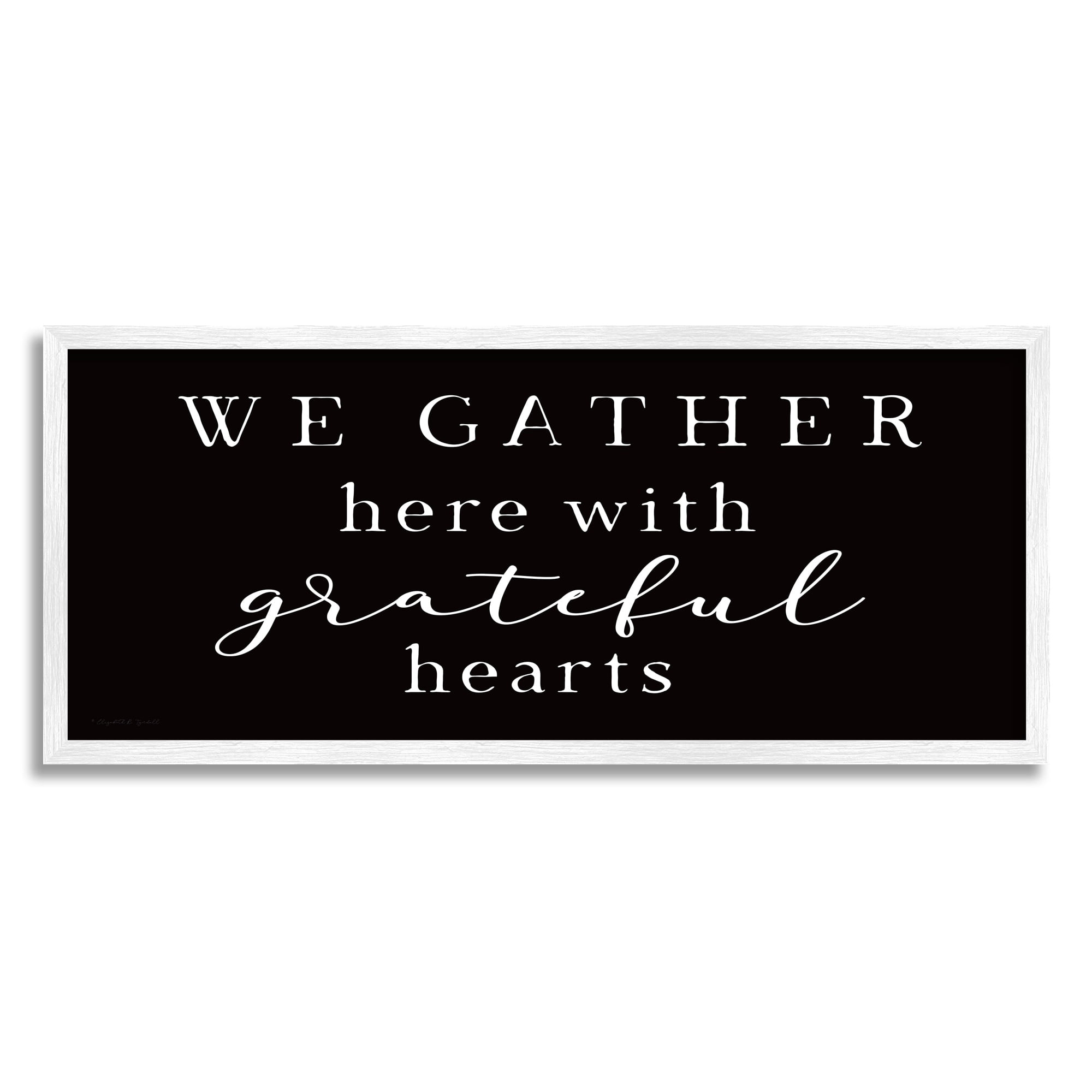Stupell Industries Gather With Grateful Hearts Family Typography Sign Graphic Art White Framed Art Print Wall Art, Design by Elizabeth Tyndall