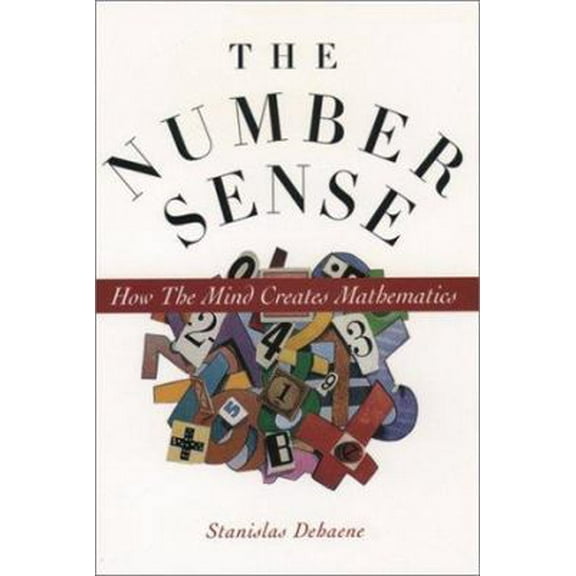 Pre-Owned The Number Sense: How the Mind Creates Mathematics (Hardcover) 0195110048 9780195110043