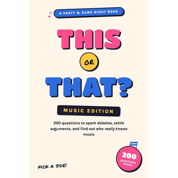 This or That? This or That? Music Edition: 200 Questions to Spark Debates, Settle Arguments, and Find Out Who Really Knows Music, Book 1, (Paperback)