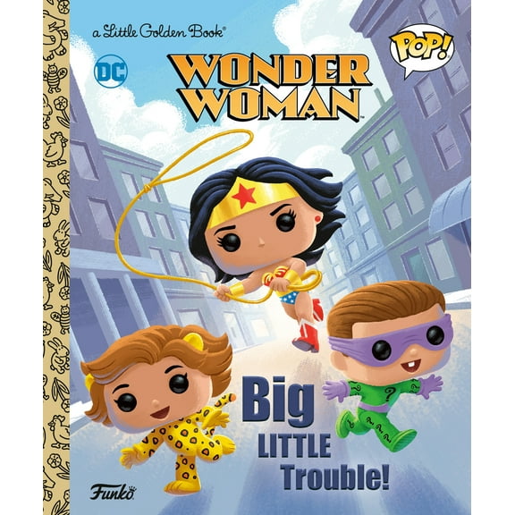 Pre-Owned Wonder Woman: Big Little Trouble! (Funko Pop!) (Hardcover) 0593709446 9780593709443