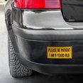 thumbnail image 2 of Please Be Patient I Am 9 Years Old Funny Bumper Sticker, Vinyl Waterproof Car Decal Sticker for Car, Van, Truck, Bumper Stickers, Size 7.5x3.75 inches, 2 of 5