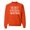 Orange, variant on Don't Want To, Don't Have To, Can't Make Me, I'm Retired Humor Unisex Crewneck Graphic Sweatshirt, Charcoal, Large