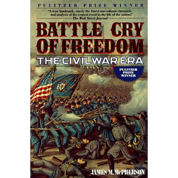 Pre-Owned Battle Cry of Freedom: The Civil War Era (Paperback) 0345359429 9780345359421