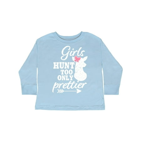 

Inktastic Hunting Girls Hunt Too Only Prettier with Doe and Arrow Gift Toddler Toddler Girl Long Sleeve T-Shirt
