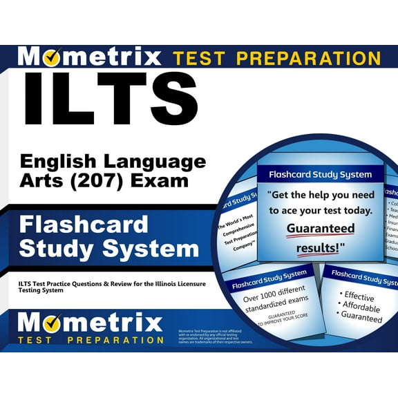 Ilts English Language Arts (207) Exam Flashcard Study System : Ilts Test Practice Questions and Review for the Illinois Licensure Testing System (Cards)