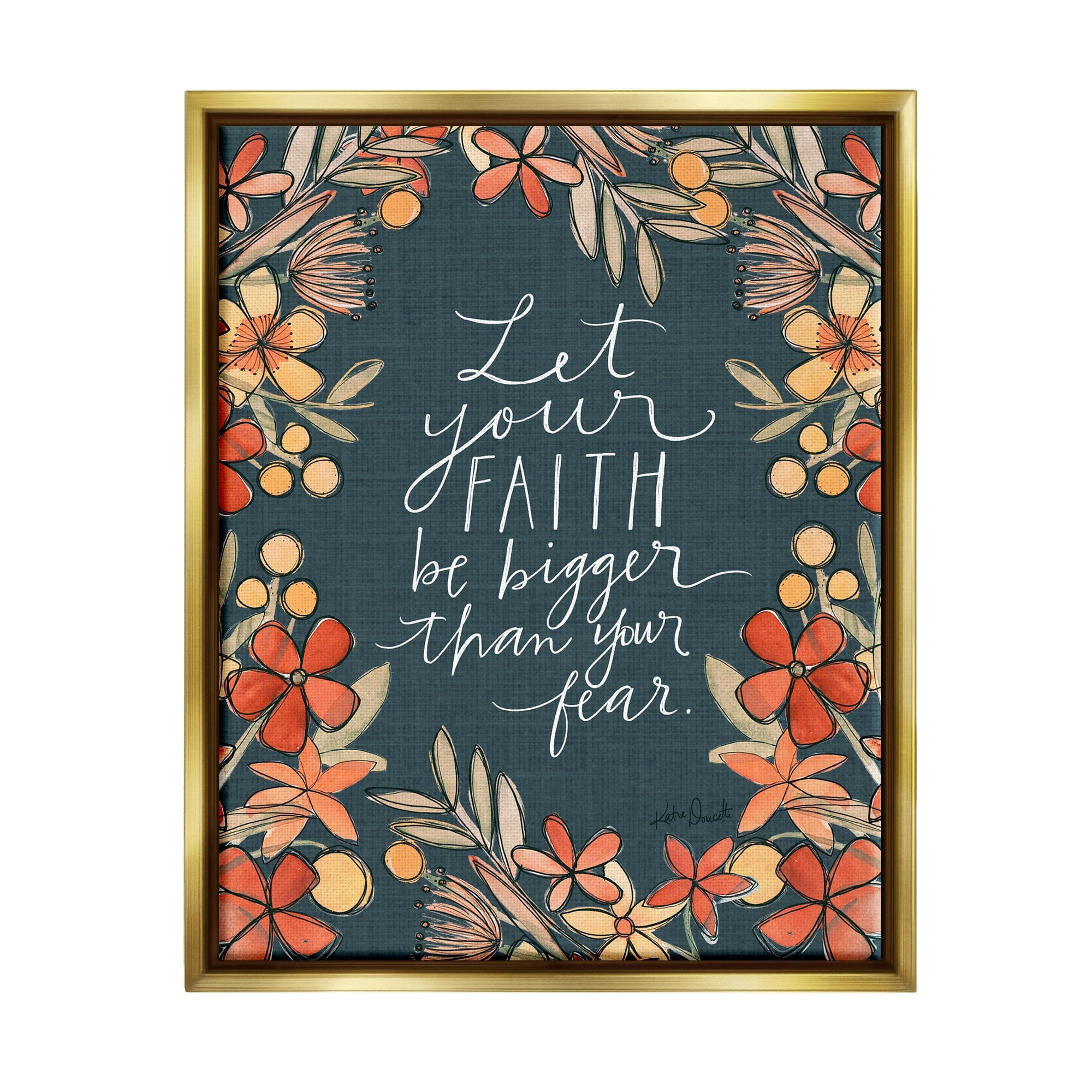 Stupell Industries Faith Over Fear Religious Calligraphy Patterned Floral Border Graphic Art Metallic Gold Floating Framed Canvas Print Wall Art, Design by Katie Doucette