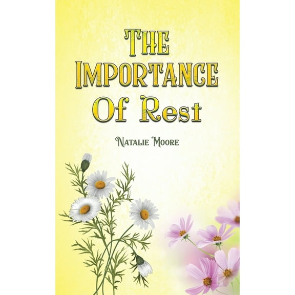 The Importance of Rest, (Paperback)