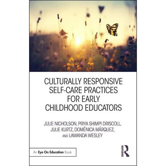 Culturally Responsive Self-Care Practices for Early Childhood Educators, (Hardcover)