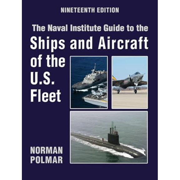 Pre-Owned The Naval Institute Guide to Ships and Aircraft of U.S (Naval Institute Guide to the Ships and Aircraft of the US Fleet), 9781591146872, 1591146879, Hardcover, Nineteenth Edition, Revised edition