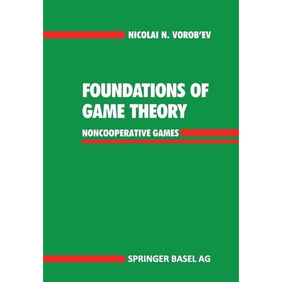 Foundations of Game Theory: Noncooperative Games, (Paperback)