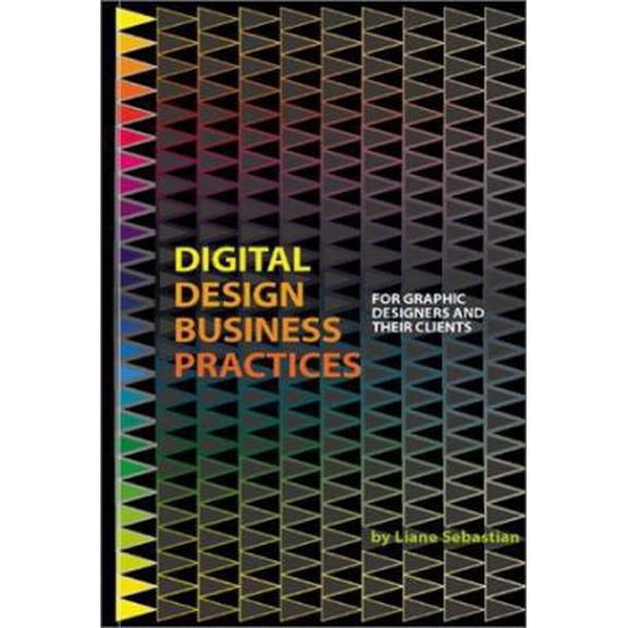 Pre-Owned Digital Design Business Practices: For Graphic Designers and Their Clients (Paperback) 1581150865 9781581150865