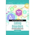 thumbnail image 2 of What You Need to Know about Eating Disorders (Inside Diseases and Disorders), 2 of 2