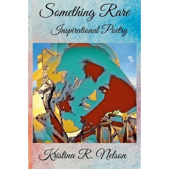 Something Rare Inspirational Poetry (Paperback)
