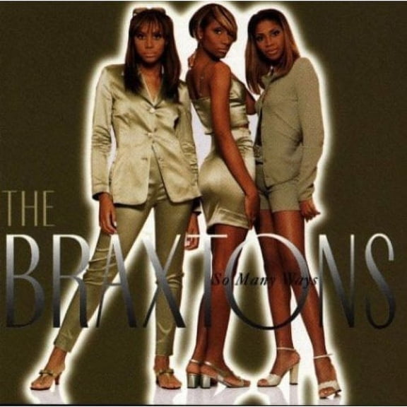 SO MANY WAYS [THE BRAXTONS]