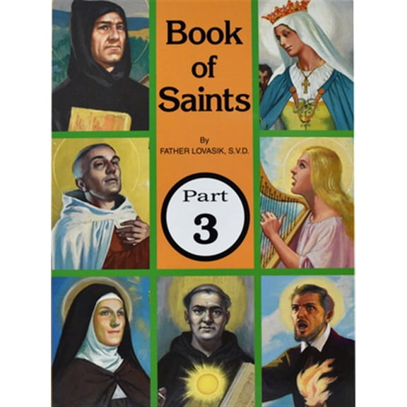 Pre-Owned Book of Saints (Part 3): Super-Heroes of God Volume 3 (Paperback) 0899423078 9780899423074