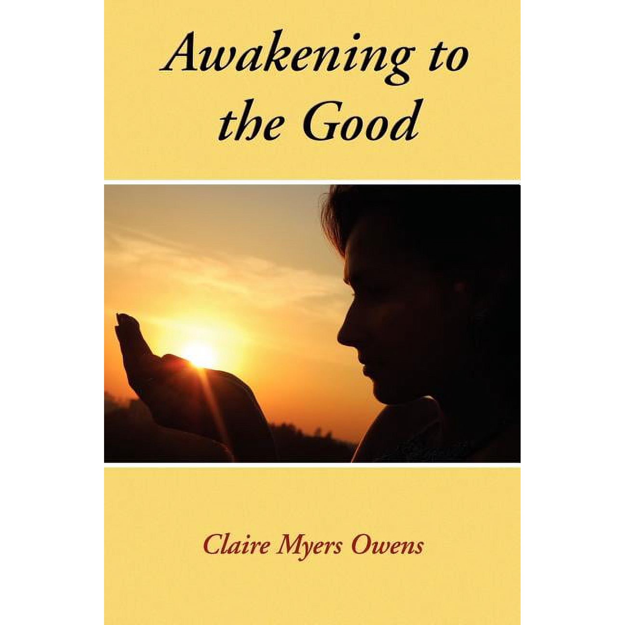 Awakening to the Good (Paperback)