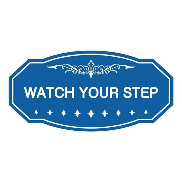 Signs ByLITA Victorian Watch Your Step Wall or Door Sign | Durable Material & Easy Installation | Safety Signage (Blue) - Large 1 Pack