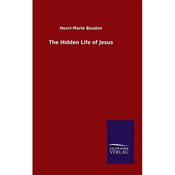 The Hidden Life of Jesus