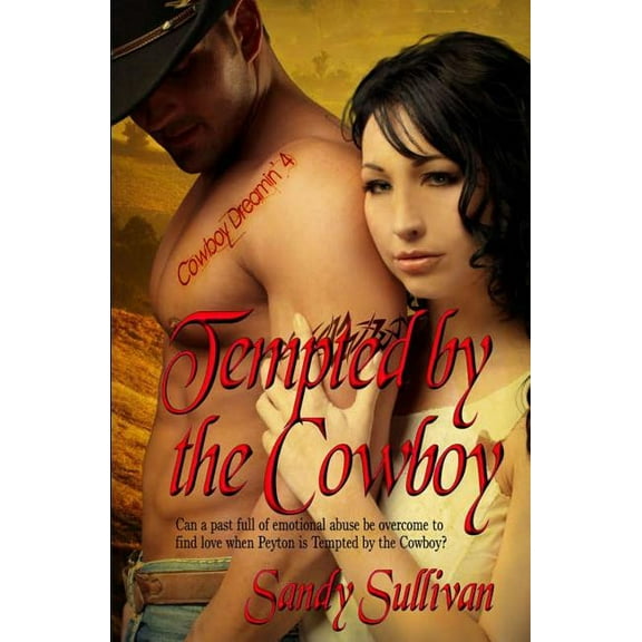 Cowboy Dreamin': Tempted by the Cowboy, 4 (Paperback)