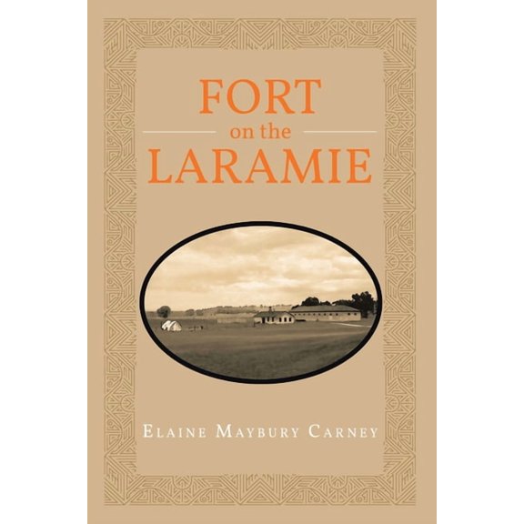 Fort on the Laramie, (Paperback)