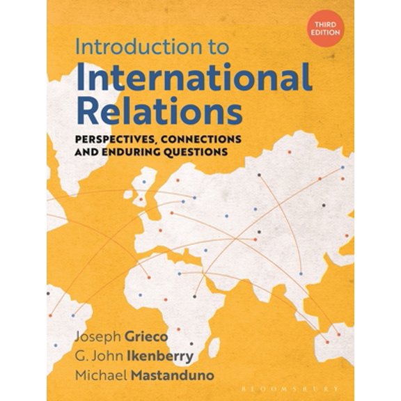 Pre-Owned Introduction to International Relations: Perspectives, Connections and Enduring Questions (Paperback) 1350933724 9781350933729