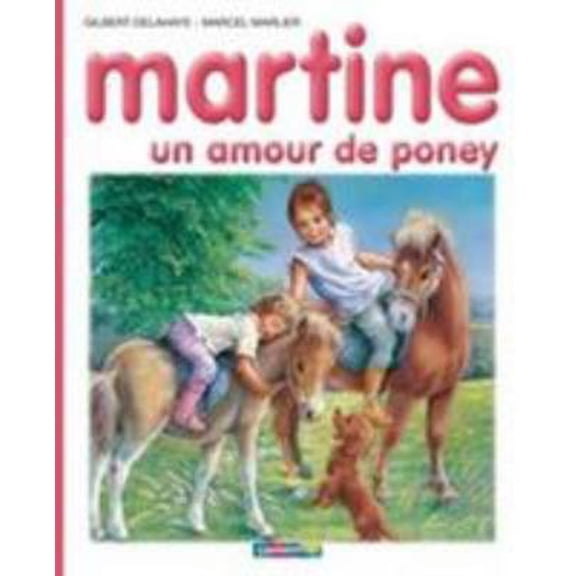 Pre-Owned Martine, un amour de poney (Paperback) 2203101601 9782203101609