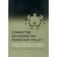 thumbnail image 1 of Pre-Owned Committee Decisions on Monetary Policy : Evidence from Historical Records of the Federal Open Market Committee (Hardcover) 9780262033305, 1 of 1