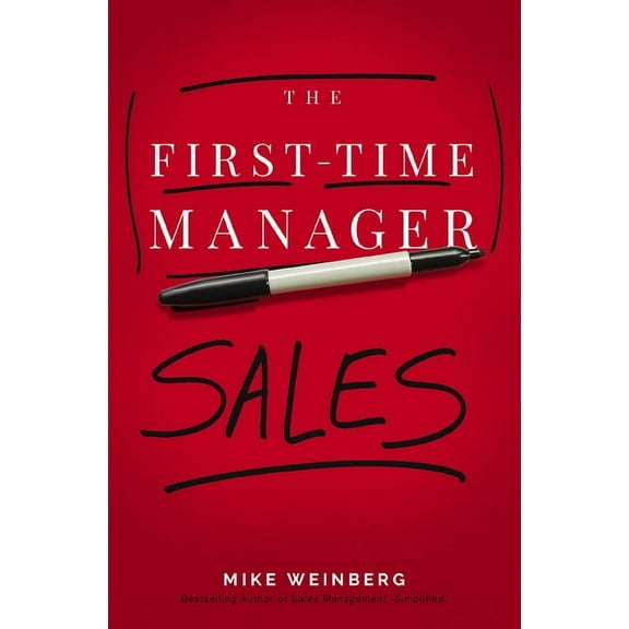 First-Time Manager The First-Time Manager: Sales, (Paperback)