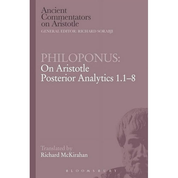 Ancient Commentators on Aristotle Philoponus: On Aristotle Posterior Analytics 1.1-8, (Paperback)