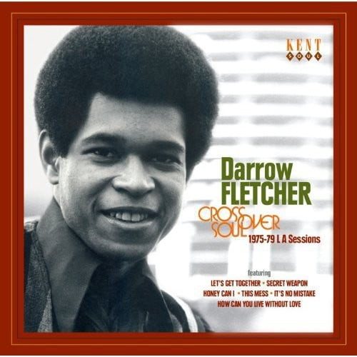Darrow Fletcher - Crossover Soul: 1975 - 1979 la Sessions - Music & Performance - CD