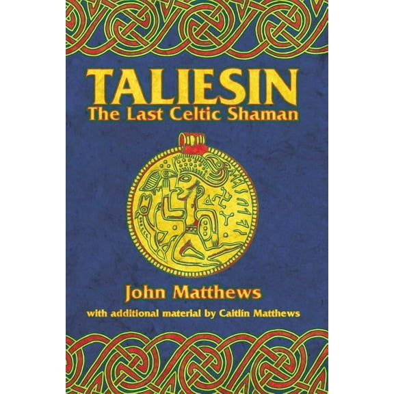 Taliesin : The Last Celtic Shaman (Paperback)
