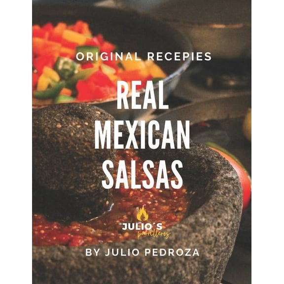 Mexican Cuisine The Real Mexican Salsas, (Paperback)