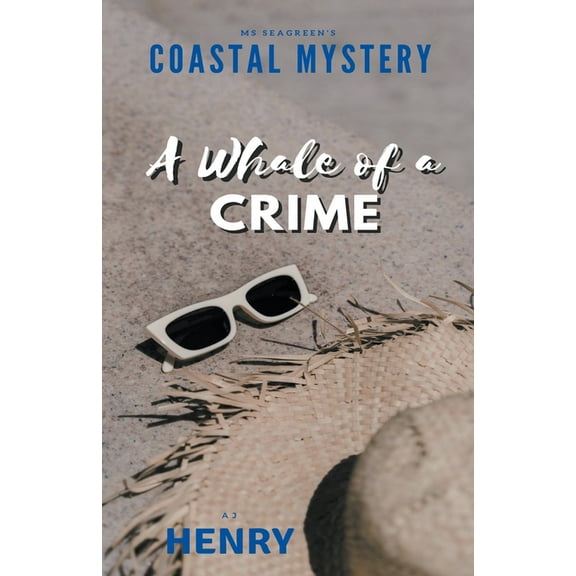 Ms Seagreen's Coastal Mystery--A Whale of a Crime, (Paperback)