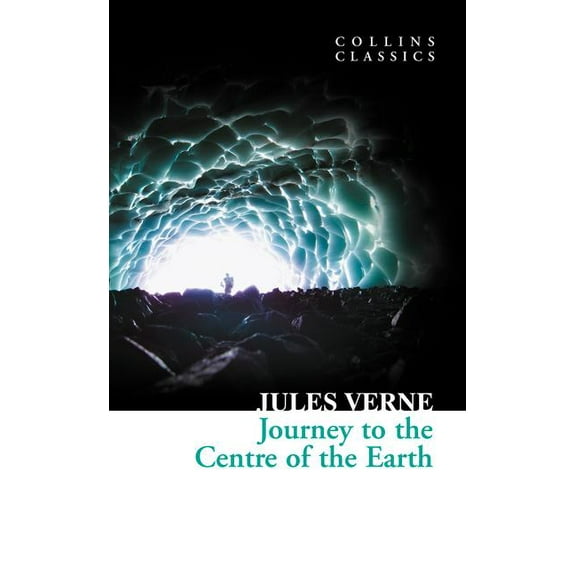Collins Classics Journey to the Centre of the Earth, (Paperback)