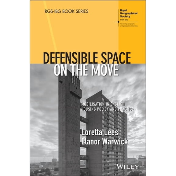 Rgs-Ibg Book Defensible Space on the Move: Mobilisation in English Housing Policy and Practice, (Hardcover)