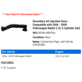 thumbnail image 2 of Secondary Air Injection Hose - Compatible with 2006 - 2009 Volkswagen Rabbit 2.5L 5-Cylinder GAS 2007 2008, 2 of 2