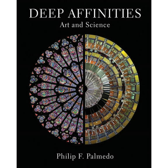 Deep Affinities: Art and Science, (Hardcover)