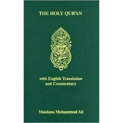 Pre-Owned Holy Quran: With English Translantion and Commentary (Hardcover 9780913321010) by Maulana Muhammad Ali