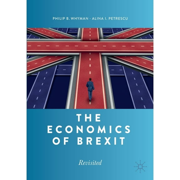 The Economics of Brexit: Revisited, (Paperback)