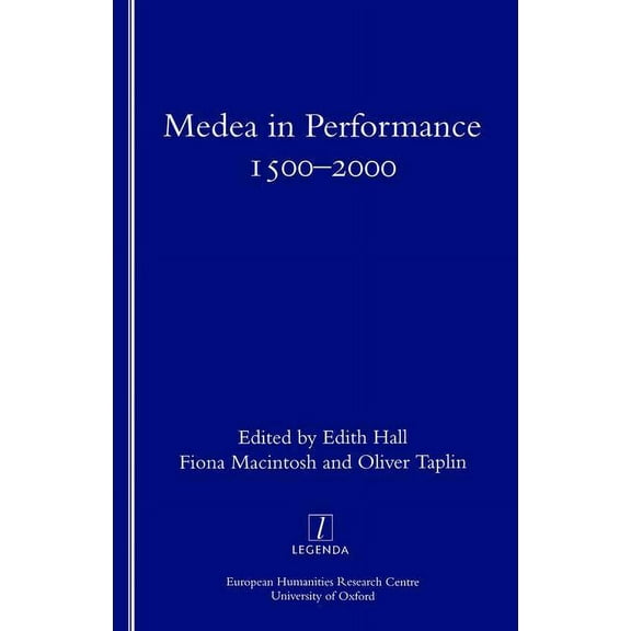 Medea in Performance 1500-2000, (Paperback)