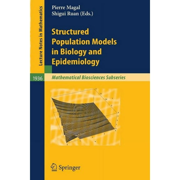 Structured Population Models in Biology and Epidemiology, (Paperback)