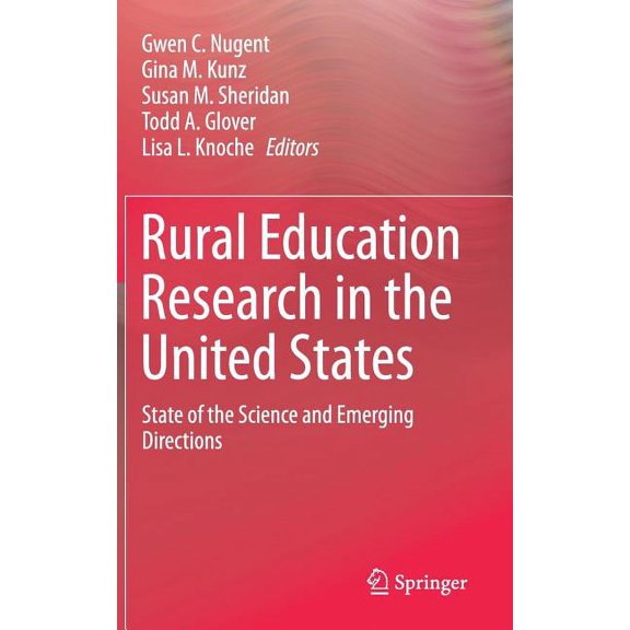 Rural Education Research in the United States: State of the Science and Emerging Directions, (Hardcover)