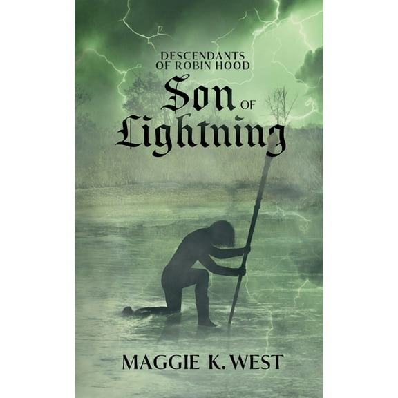 Descendants of Robin Hood Son of Lightning, Book 3, (Paperback)
