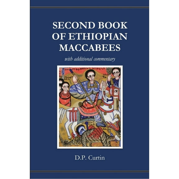 Second Book of Ethiopian Maccabees: with additional commentary, (Paperback)