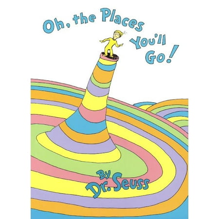Oh, the Places You'll Go! (Hardcover) (Best Places To Go In Albuquerque)