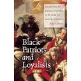 thumbnail image 1 of Pre-Owned Black Patriots and Loyalists: Fighting for Emancipation in the War for Independence (Hardcover) 0226293076 9780226293073, 1 of 1