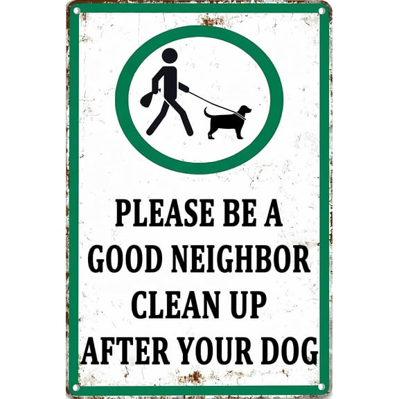 Please Be A Good Neighbor Clean Up After Your Dog - 8"x12" Funny Metal Poster, Pet Waste Humor Decor for Home Bar Kitchen Coffee Man Cave Garage