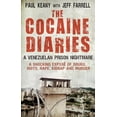 thumbnail image 1 of Pre-Owned The Cocaine Diaries: A Venezualan Prison Nightmare (Paperback) 1780576072 9781780576077, 1 of 1
